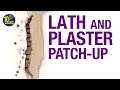 Patch-up repair on lath & plaster walls [Video #375]