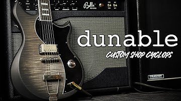 More Than Meets The Eye | Dunable Cyclops Custom Shop Demo