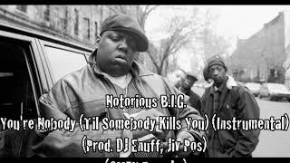 Video thumbnail of "Notorious B.I.G. - You're Nobody (Til Somebody Kills You) (Instrumental) by 2MEY"