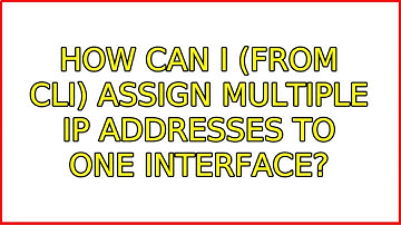 Ubuntu: How can I (from CLI) assign multiple IP addresses to one interface? (2 Solutions!!)