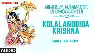 Lahari bhavageethegalu & folk kannada presents kolalanodida krishna
song from the album nimbeya hannange (chandagaathi). sung in voice of
b.r.chaya, music co...