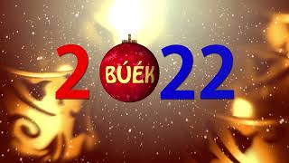 BÚÉK 2022! Boldog Új Évet Kívánok!