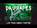 Tape b presents driptapes live from ogden theatre