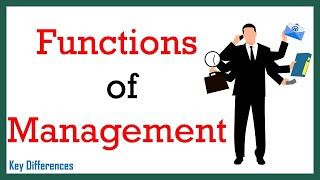 What are the Functions of Management? Meaning and Description