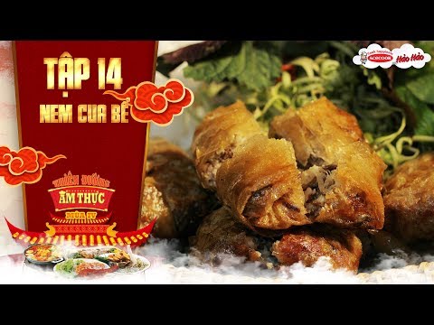 Thiên đường ẩm thực 4 | Tập 14: Nem cua bể | Món ngon quê nhà