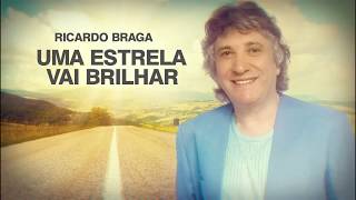 Video thumbnail of "Ricardo Braga - Uma Estrela Vai Brilhar (Lyric) (Composição: Marcelo Duran)"