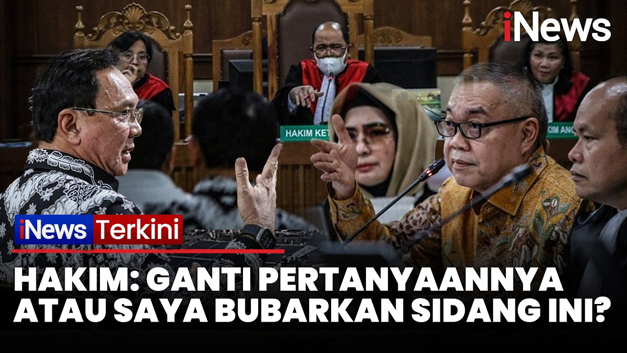 SIDANG MEMANAS! Hakim Semprot Eks Dirut BUMN yang Cecar Ahok soal Siapa Pelapor Kasus LNG
