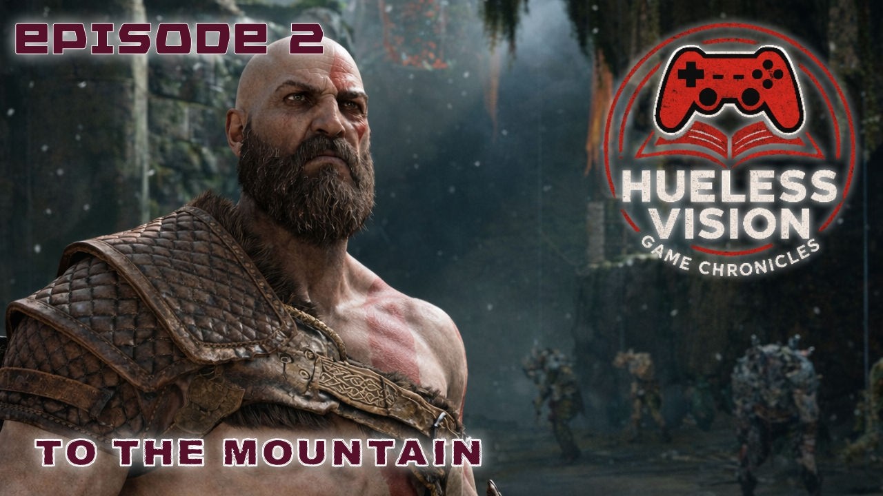 God Of War 2018 E2 - To the Mountain (Hueless Vision Game Chronicles ...