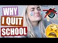 WHY I QUIT SCHOOL!?