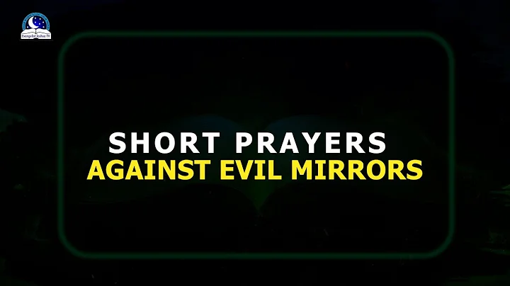 Short Prayers Against Satanic Mirrors of Darkness