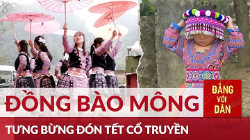 Nét độc đáo đón Tết cổ truyền của đồng bào Mông tỉnh Hòa Bình | Đảng với Dân