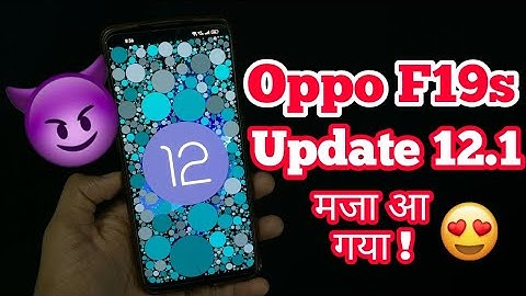 Oppo F19s 12.1 Update Received 🔥😱 |Oppo F19s Color Os Update😍 | Oppo |  Coloros |  New features