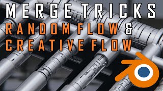 Merge Tricks Using Random Flow and Creative Flow