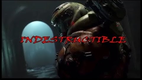 INDESTRUCTIBLE | DOOM ETERNAL [GMV]