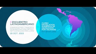 Programa II Encuentro Latinoamericano 2023 «Gobernanza para la resiliencia en infraestructura ....PM
