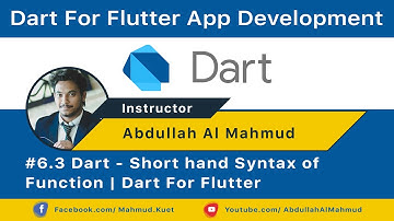 #6.3 Dart - Short hand Syntax of Function | Dart For Flutter