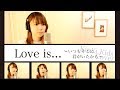 Love is...〜いつもそこに君がいたから〜 / KinKi Kids (covered by Rune)
