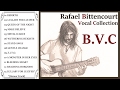 Rafael Bittencourt (Angra)  Vocal Collection : B.V.C