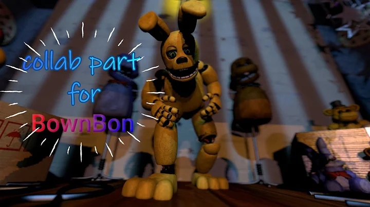 [sfm fnaf] "Springtrap Finale" collab part for BownBon