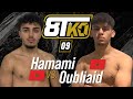 Incredible fight i mohamed hamami vs ahmed oubliaid