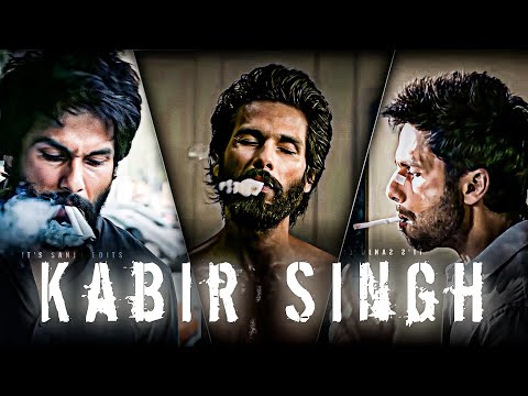 Kabir Singh Status