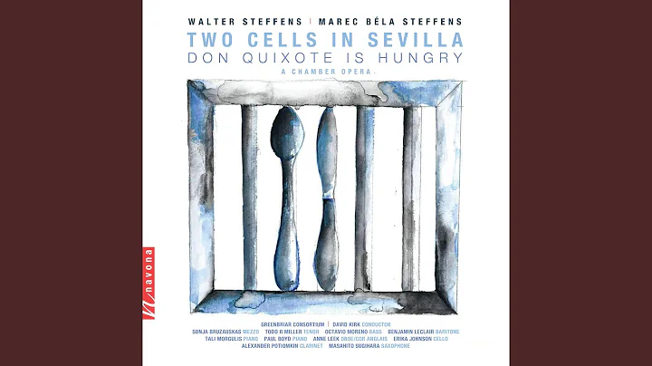 Two Cells in Sevilla, Op. 106 "Don Quixote Is Hung...