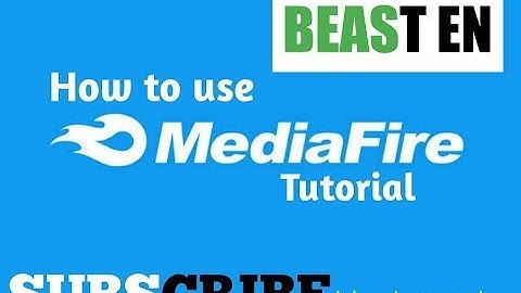 How to use MediaFire || MediaFire Tutorial || 2018