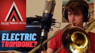 Seven Nation Army but Electric Trombone