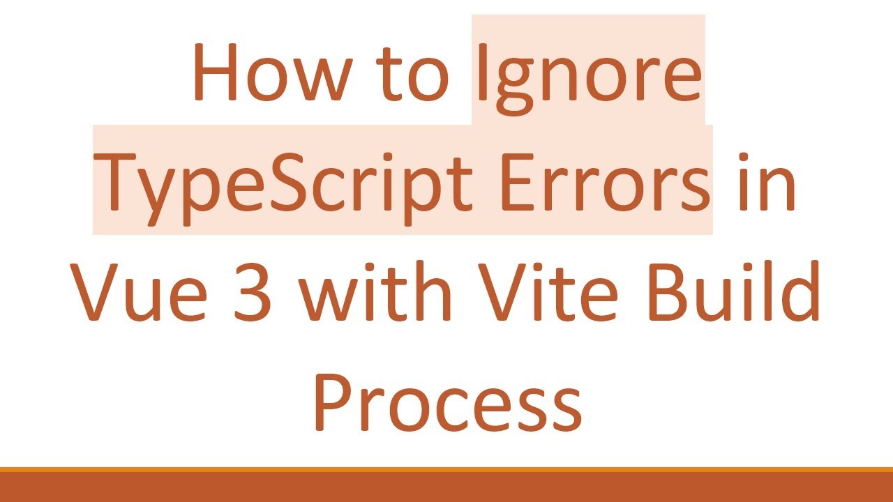 How to Ignore TypeScript Errors in Vue 3 with Vite Build Process