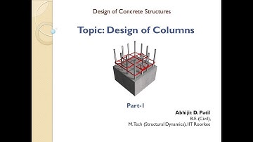 Design of RCC Columns  Part 1 by Abhijit Patil