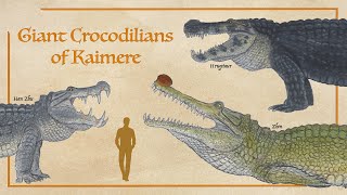 March of the Crocodiles Episode III: Giant Crocodiles of Kaimere