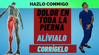 Tienes Dolor En Toda La Pierna Desde El Muslo Hasta La Pierna? Haz Estos Ejercicios