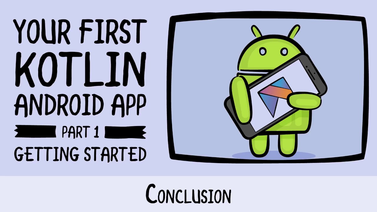 Section Review - Beginning Android Development - Your First Kotlin Android App