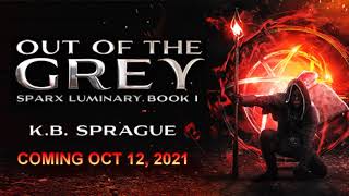 Book Trailer: Out of the Grey, SPARX Luminary Book I