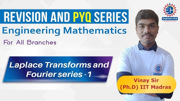 Laplace transforms and Fourier Series || Lec -01 || PYQ Series
