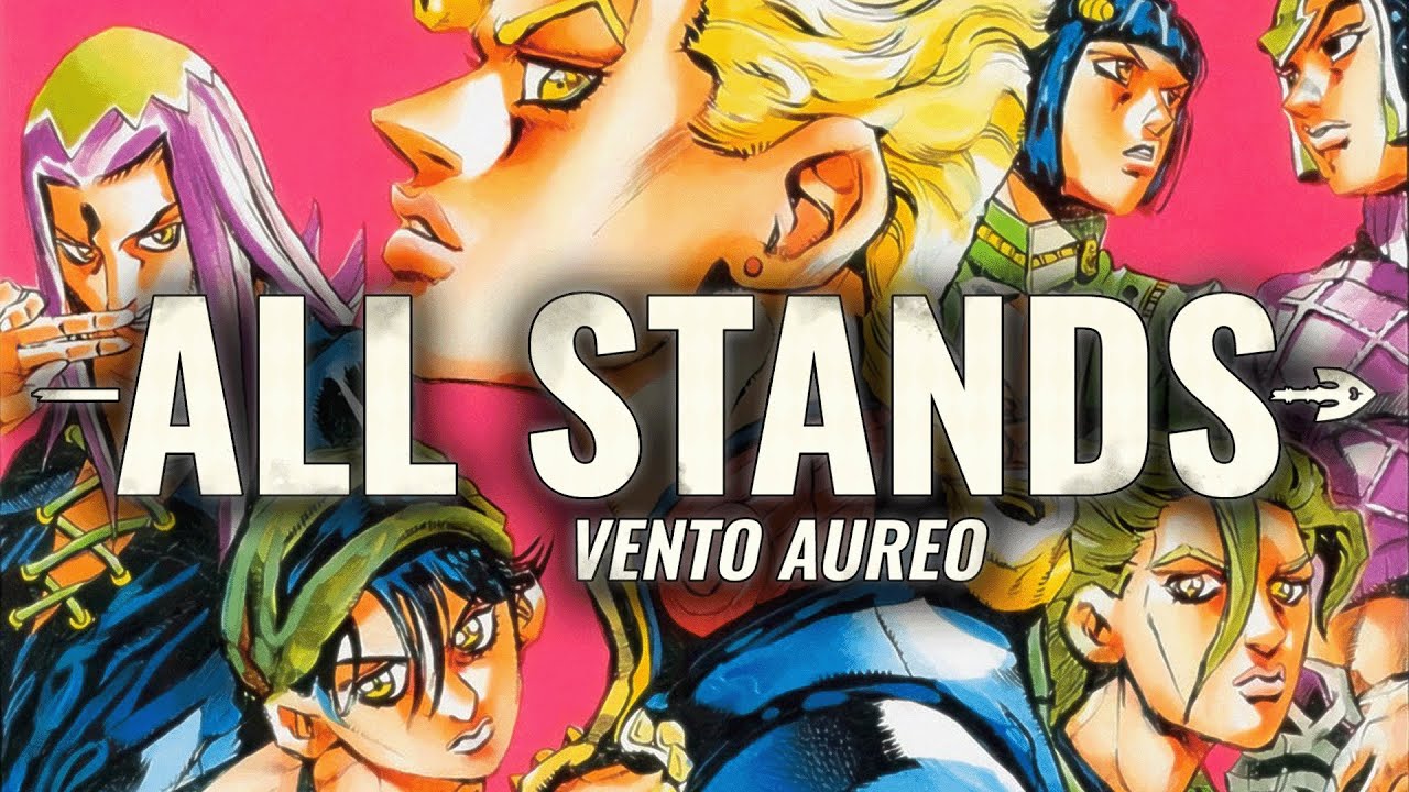 All Stands In Vento Aureo - Youtube