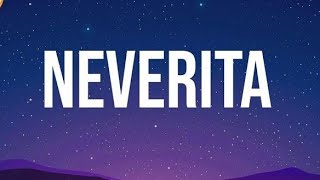 Bad Bunny - NEVERITA (Letra/Lyrics)