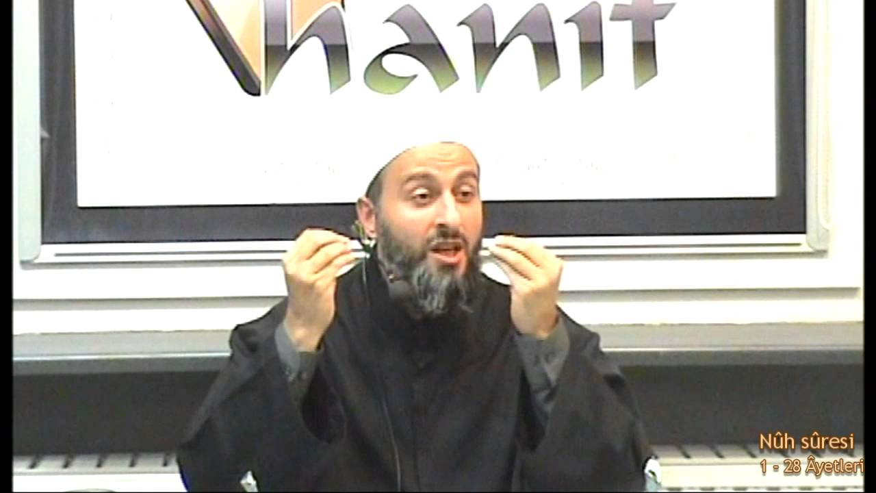 Nûh sûresi Tefsir - Muharrem Çakır