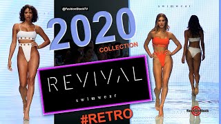 REVIVAL Swimwear Resort/Spring 2020 Runway Show |  Sexy Bikini - 3 cam Swim Fashion @ NuWave Miami