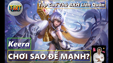 Keera Liên Quân 2025 – Cách Chơi, Build Lên Đồ & Bảng Ngọc – AOV Game Guide