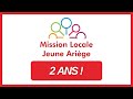 Les 2 ans de notre chane  mission locale jeune arige