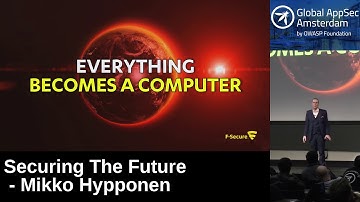 Securing The Future - Mikko Hypponen
