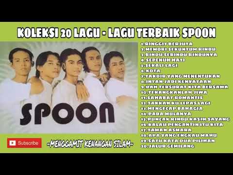 SPOON -  KOLEKSI 20 LAGU TERBAIK