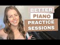 Tips for Better Piano Practice Sessions (practice SMARTER not HARDER!)