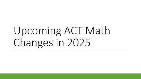 Upcoming ACT Math Changes in 2025