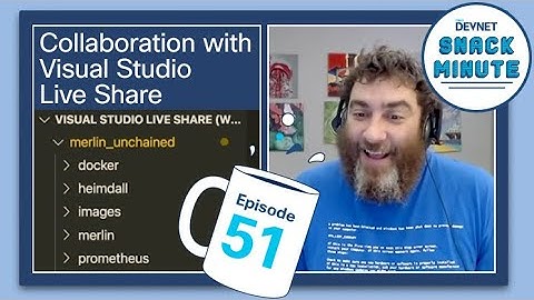 Learn about modern collaboration with Live Share. Snack Minute Episode 51.