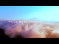 【TOKAI 4K】静岡絶景4K映像 「富士山と雲海」篇 60秒