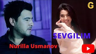 Nurilla Usmonov Sevgilim Нурилла Усмонов Севгилим Qoling