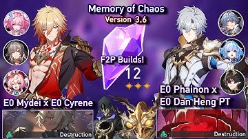 F2P E0S0 Mydei Cyrene & E0S0 Phainon | Memory of Chaos 3.6 - Floor 12 3 Stars | Honkai Star Rail