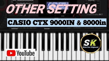 casio ctx 9000in function button other settings || casio ctx 9000in & 8000in settings